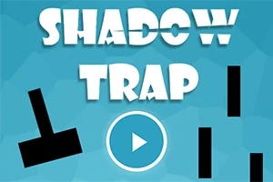 Shadow Trap