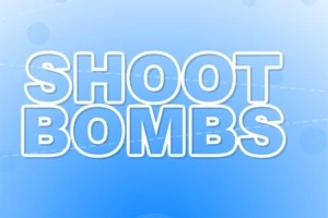 Shoot Bombs